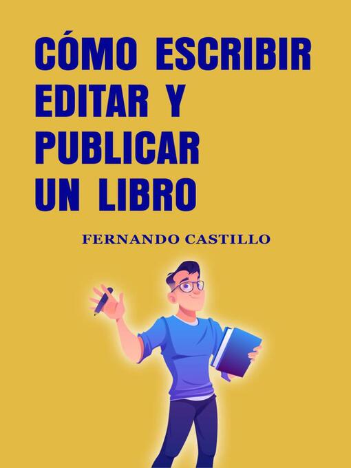 Cover image for Cómo escribir editar y publicar un libro